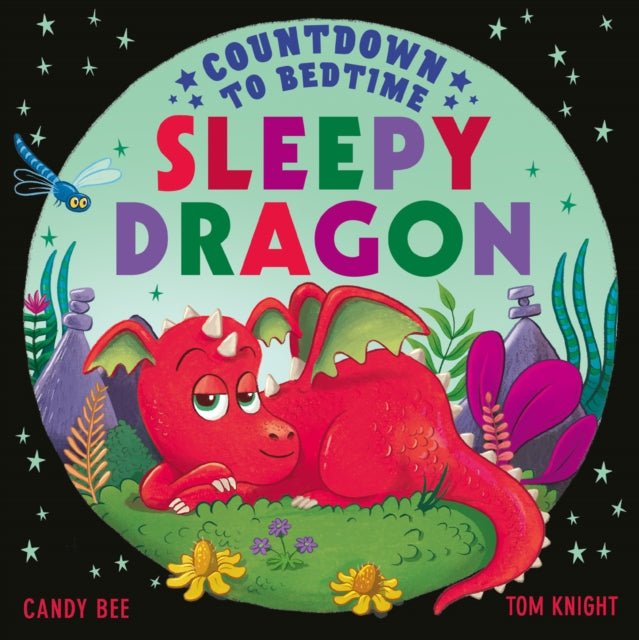 Countdown to Bedtime Sleepy Dragon 9780008660123 Candy Bee