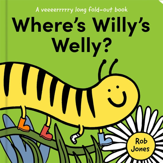 Where’s Willy’s Welly? 9780008660215 Rob Jones