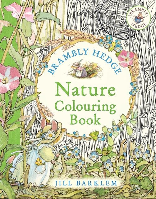 Brambly Hedge: Nature Colouring Book 9780008660918 Jill Barklem