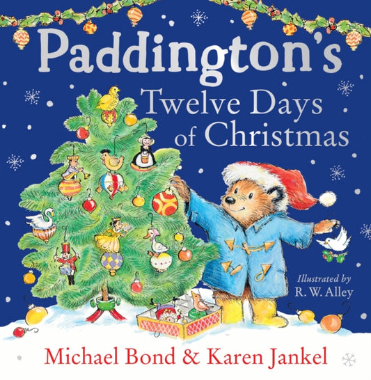 Book cover of: Paddington’s Twelve Days of Christmas. By: BOND, MICHAEL