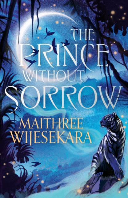 Book cover of: Prince Without Sorrow. By: Maithree Wijesekara
