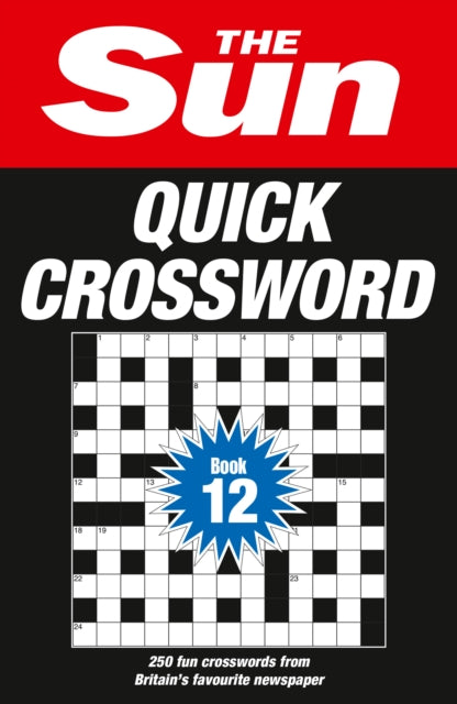 Book cover of: Sun Quick Crossword Book 12. By: The Sun