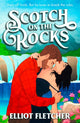 Scotch on the Rocks 9780008679972 Elliot Fletcher