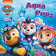PAW Patrol Board Book – Aqua Pups 9780008680633 Paw Paw Patrol