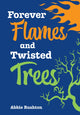 Book cover of: Forever Flames and Twisted Trees. By: Collins Big Cat