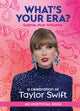 What’s Your Era?, A Celebration of Taylor Swift 9780008686260 Sophie May Williams