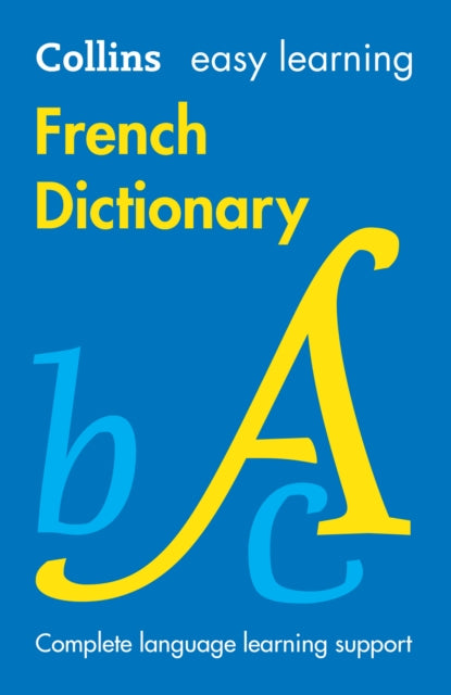 Book cover of: Easy Learning French Dictionary. By: Collins Dictionaries