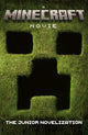 Minecraft Movie: The Junior Novelization 9780008699147 Mojang AB