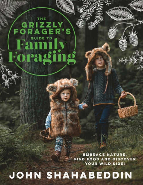 Book cover of: Grizzly Forager’s Guide to Family Foraging