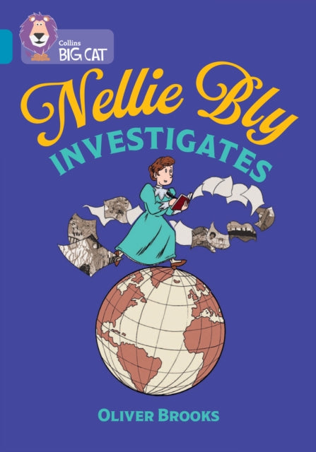 Book cover of: Nellie Bly Investigates. By: Oliver Brooks