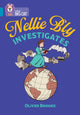 Book cover of: Nellie Bly Investigates. By: Oliver Brooks