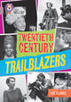 Book cover of: Twentieth Century Trailblazers. By: Zoë Clarke