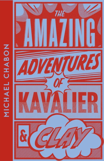 Book cover of: Amazing Adventures of Kavalier & Clay. By: Michael Chabon