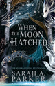 When the Moon Hatched 9780008710224 Sarah A. Parker