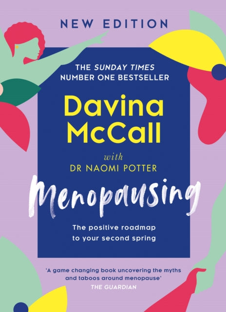 Menopausing, New Edition: the Positive Roadmap to Your Second Spring 9780008719296 Davina McCall