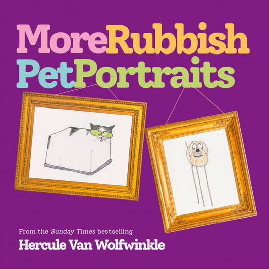 Book cover of: More Rubbish Pet Portraits