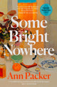 Some Bright Nowhere