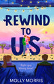 Rewind to Us 9780008756123 Molly Morris