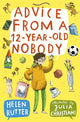 Advice from a 12-Year-Old Nobody