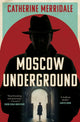 Book cover of: Moscow Underground. By: Catherine Merridale