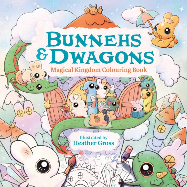 Book cover of: Bunnehs and Dwagons. By: Heather Gross