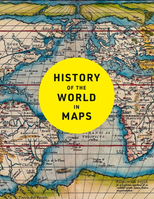 Book cover of: History of the World in Maps