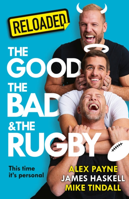 Good, the Bad & the Rugby – Unlocked 9780008786373 PAYNE, ALEX ET AL