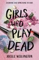 Book cover of: Girls Who Play Dead