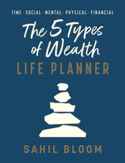 Book cover of: 5 Types of Wealth Life Planner