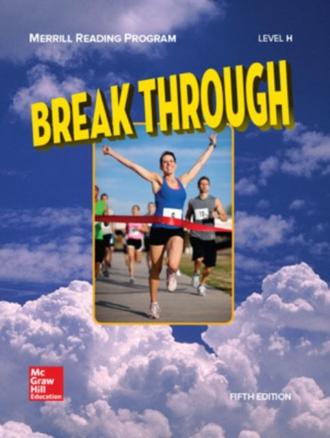 Book cover of: Merrill Reading Program, Break Through Student Reader, Level H. By: Cecil D. Mercer