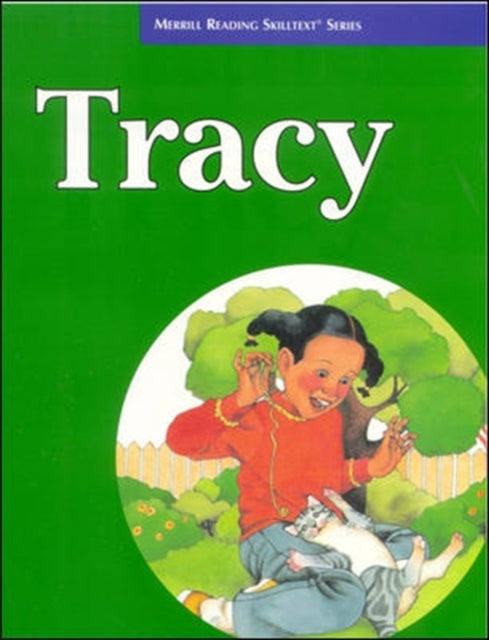Book cover of: Merrill Reading Skilltext® Series, Tracy Student Edition, Level 3.5