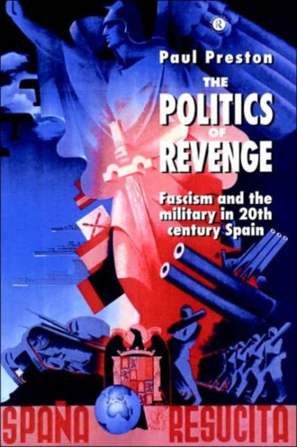 Book cover of: Politics of Revenge. By: Paul Preston
