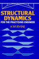 Book cover of: Structural Dynamics for the Practising Engineer
