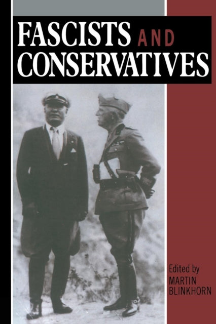 Book cover of: Fascists and Conservatives. By: Blinkhorn
