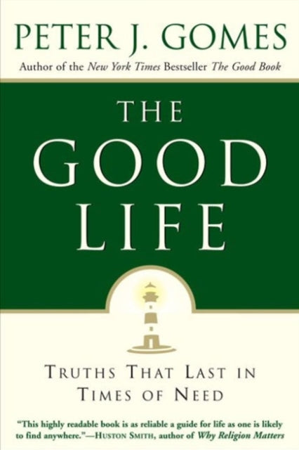 Book cover of: Good Life. By: Peter J. Gomes