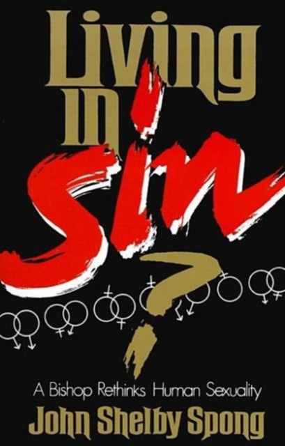 Book cover of: Living in Sin?. By: John Shelby Spong