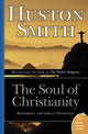 Book cover of: Soul Of Christianity. By: Huston Smith