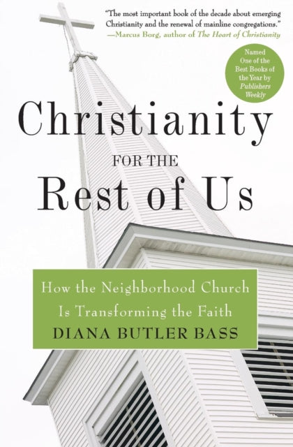 Book cover of: Christianity for the Rest of Us. By: Diana Butler Bass