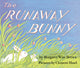 Book cover of: Runaway Bunny