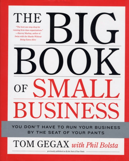 Book cover of: Big Book of Small Business. By: Tom Gegax