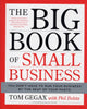 Book cover of: Big Book of Small Business. By: Tom Gegax