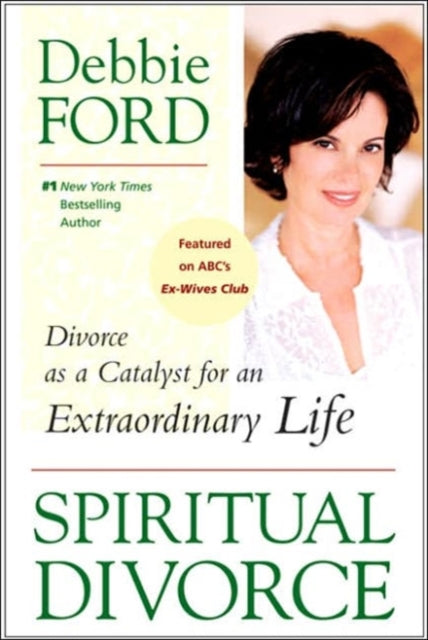 Book cover of: Spiritual Divorce. By: Debbie Ford