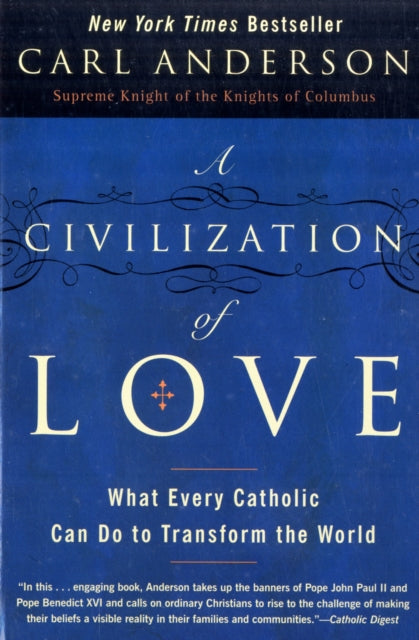 Book cover of: Civilization of Love. By: Carl Anderson