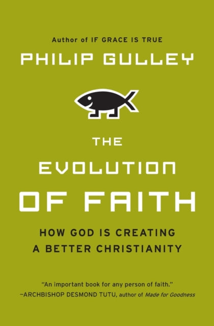 Book cover of: Evolution of Faith. By: Philip Gulley