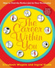 Book cover of: Career Within You. By: Elizabeth Wagele