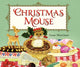 Book cover of: Christmas Mouse. By: Anne Mortimer