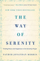 Book cover of: Way of Serenity. By: Father Jonathan Morris