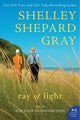 Book cover of: Ray of Light. By: Shelley Shepard Gray