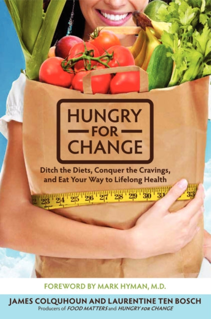 Book cover of: Hungry for Change. By: James Colquhoun