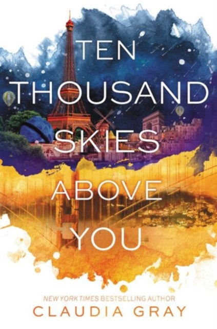 Book cover of: Ten Thousand Skies Above You. By: Claudia Gray